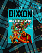 Women's Better Lovers Flannel - Dixxon Flannel Co.